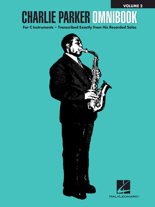 Title details for Charlie Parker Omnibook--Volume 2 by Charlie Parker - Available